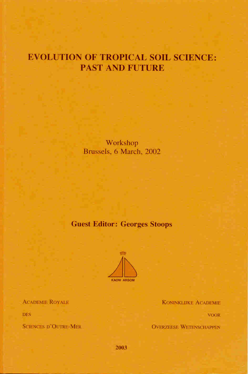 Evolution of tropical soil science: Past and future