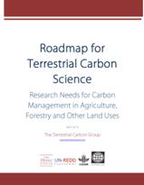 Roadmap for Terrestrial Carbon Science: Research Needs for Carbon Management in Agriculture, Forestry and Other Land Uses.