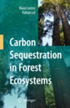 Carbon Sequestration in Forest Ecosystems Carbon Sequestration in Forest Ecosystems Lorenz