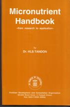 Micronutrient Handbook - from research to practical application.