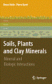 Soils, Plants and Clay Minerals. B. Velde & P. Barre. Springer